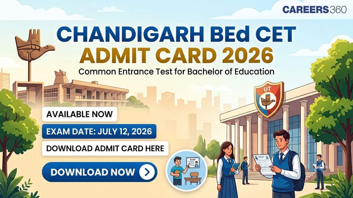 Chandigarh BEd CET Admit Card 2026 (Out Today) - Download Hall Ticket Link